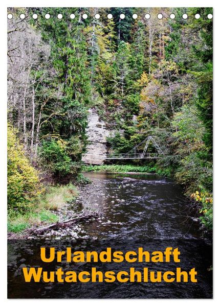 Urlandschaft Wutachschlucht (Tischkalender 2026 DIN A5 hoch) CALVENDO Monatskalender
