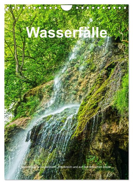 Wasserfälle in Deutschland Frankreich und auf den Britischen Inseln (Wandkalender 2026 DIN A4 hoch) CALVENDO Monatskalender
