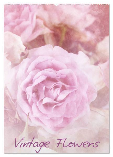 Vintage Flowers (Wandkalender 2026 DIN A2 hoch) CALVENDO Monatskalender