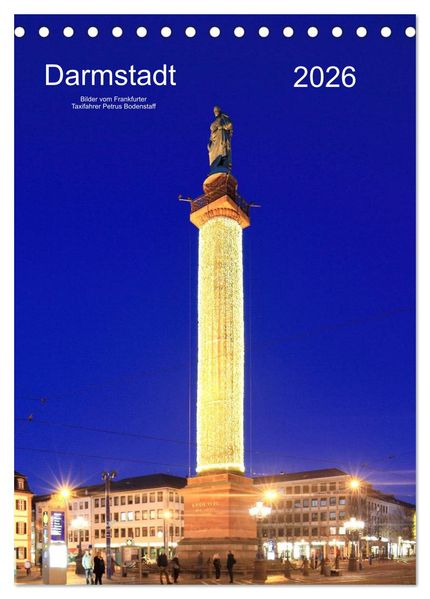 Darmstadt 2026 Bilder vom Frankfurter Taxifahrer Petrus Bodenstaff (Tischkalender 2026 DIN A5 hoch) CALVENDO Monatskalender