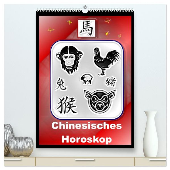 Chinesisches Horoskop (hochwertiger Premium Wandkalender 2026 DIN A2 hoch) Kunstdruck in Hochglanz