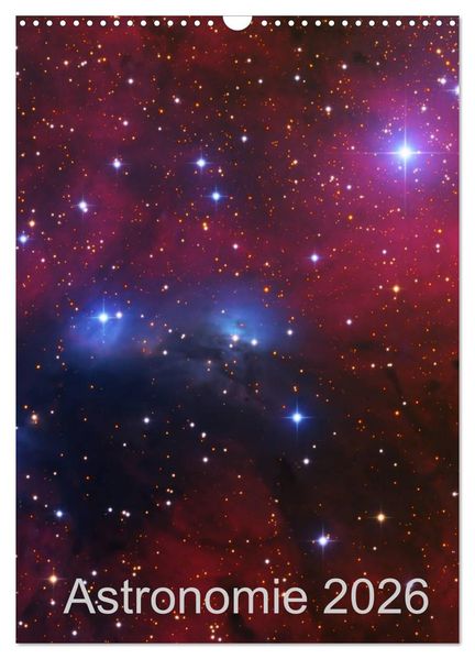 Astronomie 2026 (Wandkalender 2026 DIN A3 hoch) CALVENDO Monatskalender