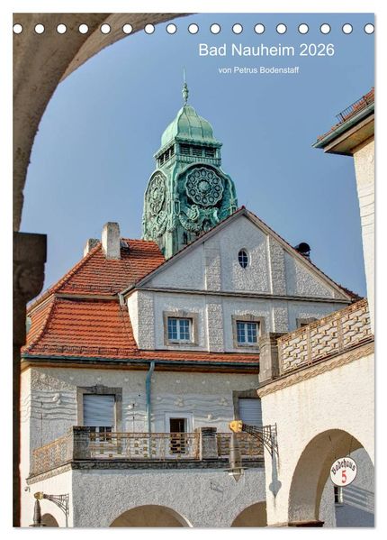 Bad Nauheim 2026 von Petrus Bodenstaff (Tischkalender 2026 DIN A5 hoch) CALVENDO Monatskalender