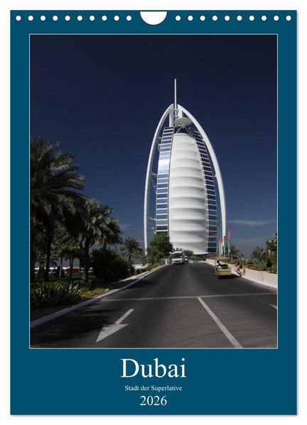Dubai (Wandkalender 2026 DIN A4 hoch) CALVENDO Monatskalender