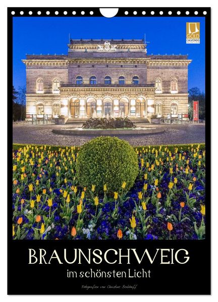Braunschweig im schönsten Licht (Wandkalender 2026 DIN A4 hoch) CALVENDO Monatskalender