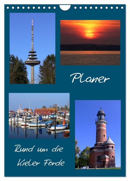 Rund um die Kieler Förde / Planer (Wandkalender 2026 DIN A4 hoch) CALVENDO Monatskalender