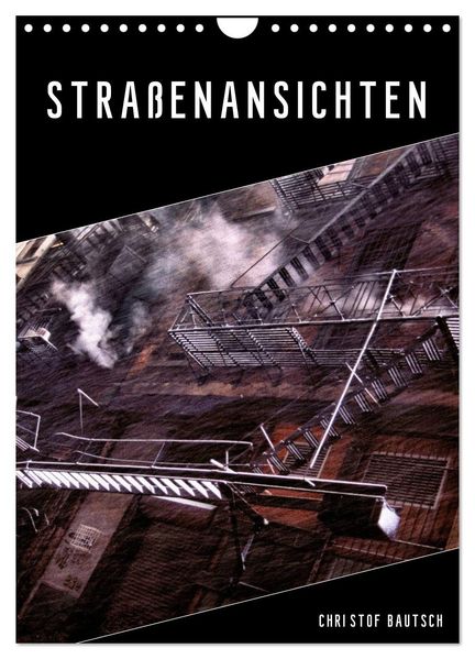 Straßenansichten (Wandkalender 2026 DIN A4 hoch) CALVENDO Monatskalender