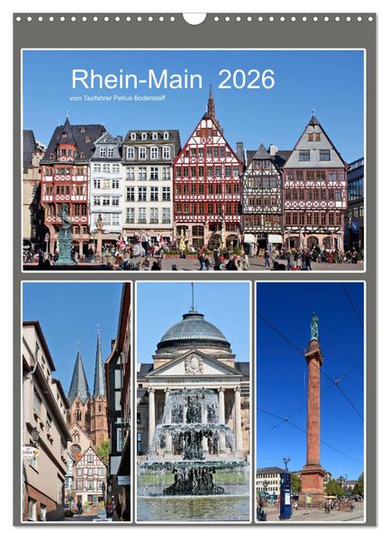 Rhein-Main 2026 vom Taxifahrer Petrus Bodenstaff (Wandkalender 2026 DIN A3 hoch) CALVENDO Monatskalender