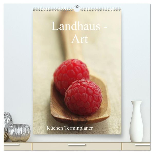 Landhaus-Art - Küchen Terminplaner / Planer (hochwertiger Premium Wandkalender 2026 DIN A2 hoch) Kunstdruck in Hochglanz