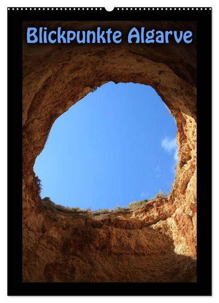 Blickpunkte Algarve (Wandkalender 2026 DIN A2 hoch) CALVENDO Monatskalender