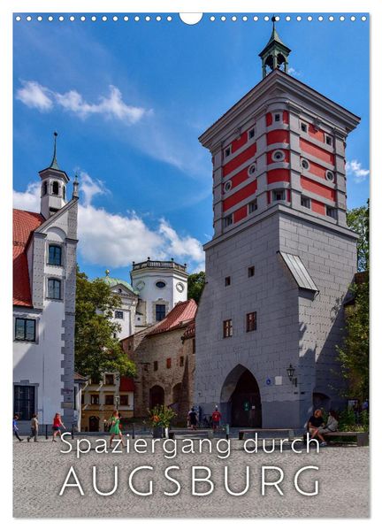 Spaziergang durch Augsburg (Wandkalender 2026 DIN A3 hoch) CALVENDO Monatskalender