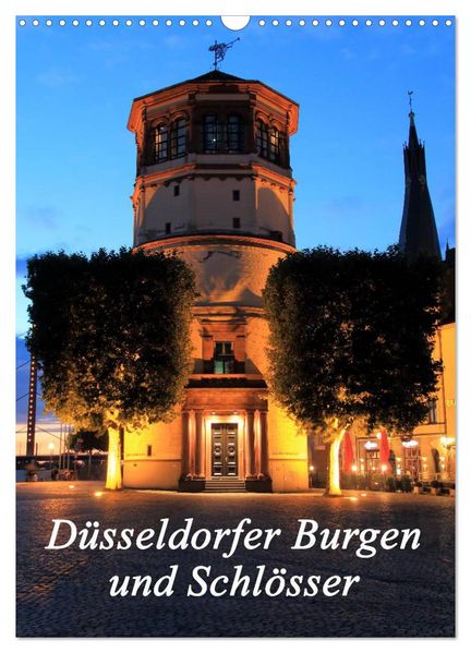 Düsseldorfer Burgen und Schlösser (Wandkalender 2026 DIN A3 hoch) CALVENDO Monatskalender - Michael Jäger- mitifoto/ Calvendo