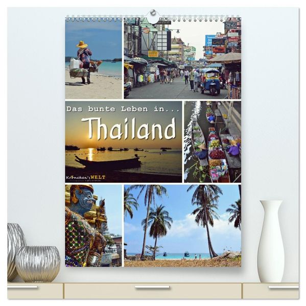Das bunte Leben in Thailand (hochwertiger Premium Wandkalender 2026 DIN A2 hoch) Kunstdruck in Hochglanz