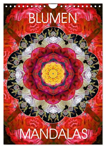 BLUMEN MANDALAS (Wandkalender 2026 DIN A4 hoch) CALVENDO Monatskalender