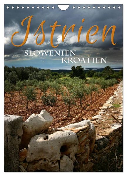 Istrien - Slowenien. Kroatien (Wandkalender 2026 DIN A4 hoch) CALVENDO Monatskalender