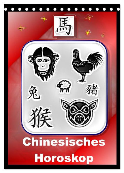 Chinesisches Horoskop (Tischkalender 2026 DIN A5 hoch) CALVENDO Monatskalender