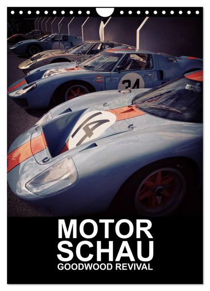 MotorSchau Goodwood Revival (Wandkalender 2026 DIN A4 hoch) CALVENDO Monatskalender