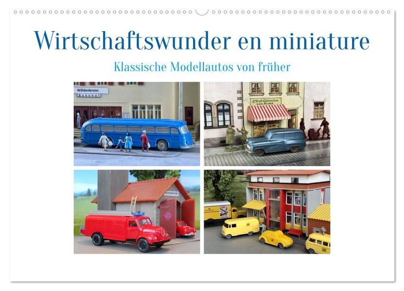 Wirtschaftswunder en miniature (Wandkalender 2026 DIN A2 quer) CALVENDO Monatskalender