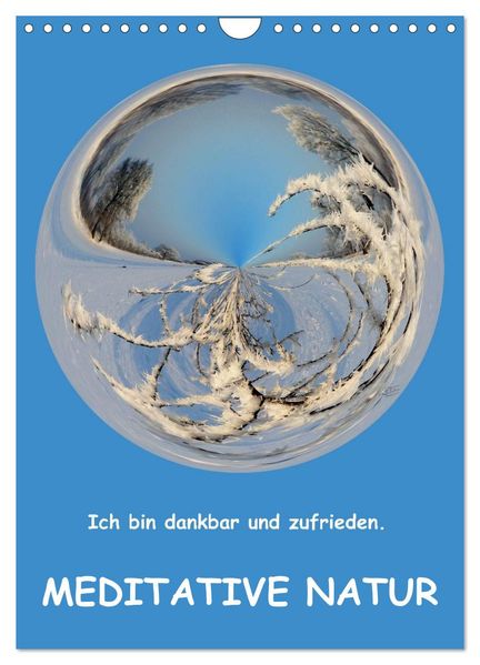 Meditative Natur (Wandkalender 2026 DIN A4 hoch) CALVENDO Monatskalender