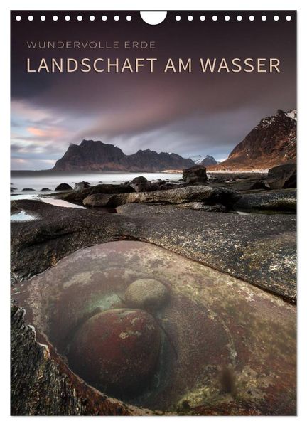LANDSCHAFT AM WASSER (Wandkalender 2026 DIN A4 hoch) CALVENDO Monatskalender