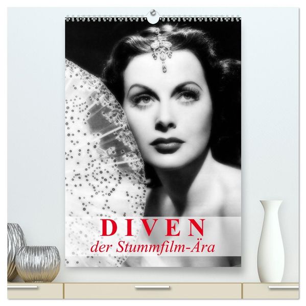 Diven der Stummfilm-Ära (hochwertiger Premium Wandkalender 2026 DIN A2 hoch) Kunstdruck in Hochglanz