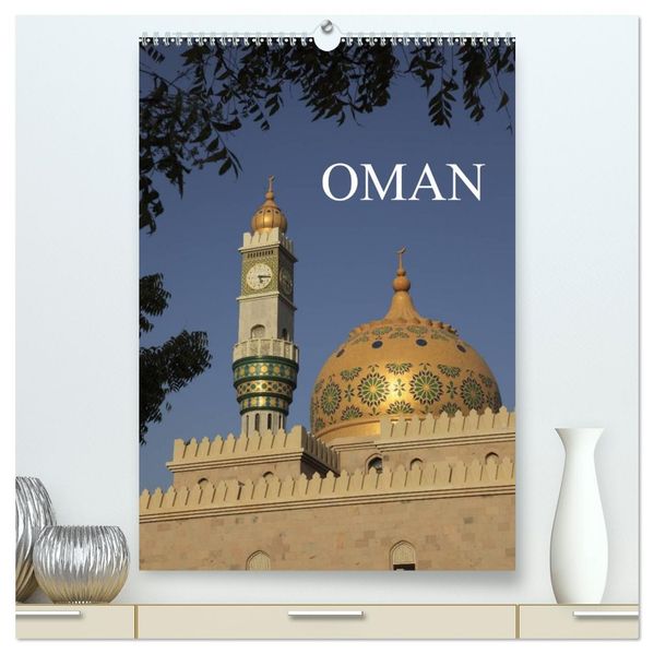 OMAN (hochwertiger Premium Wandkalender 2026 DIN A2 hoch) Kunstdruck in Hochglanz
