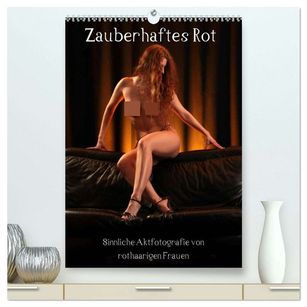 Zauberhaftes Rot (hochwertiger Premium Wandkalender 2026 DIN A2 hoch) Kunstdruck in Hochglanz