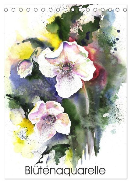 Blütenaquarelle (Tischkalender 2026 DIN A5 hoch) CALVENDO Monatskalender