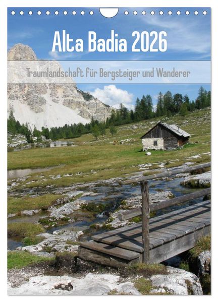 Alta Badia - Traumlandschaft für Bergsteiger und Wanderer (Wandkalender 2026 DIN A4 hoch) CALVENDO Monatskalender