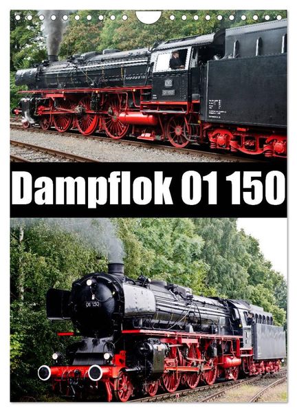 Dampflok 01 150 / CH-Version (Wandkalender 2026 DIN A4 hoch) CALVENDO Monatskalender