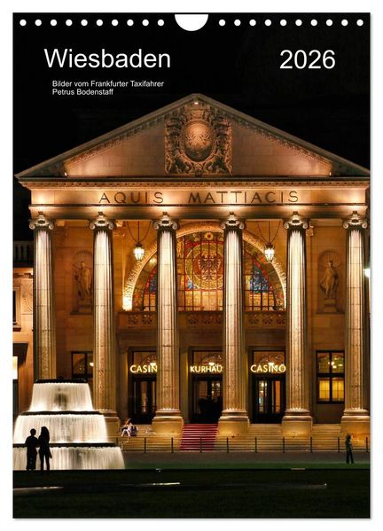 Wiesbaden Kalender 2026 Bilder vom Frankfurter Taxifahrer Petrus (Wandkalender 2026 DIN A4 hoch) CALVENDO Monatskalender