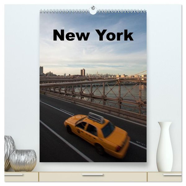 New York (hochwertiger Premium Wandkalender 2026 DIN A2 hoch) Kunstdruck in Hochglanz