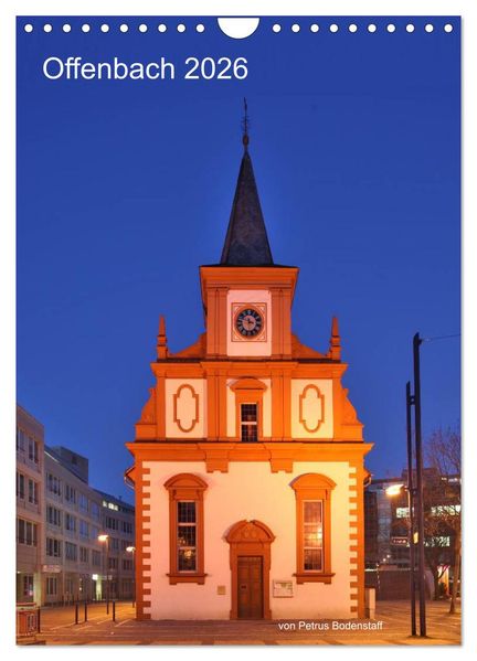 Offenbach 2026 von Petrus Bodenstaff (Wandkalender 2026 DIN A4 hoch) CALVENDO Monatskalender