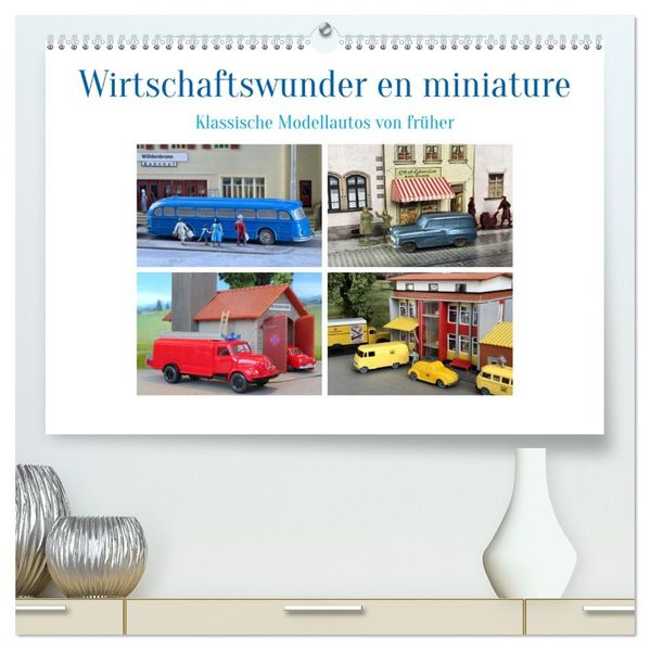 Wirtschaftswunder en miniature (hochwertiger Premium Wandkalender 2026 DIN A2 quer) Kunstdruck in Hochglanz