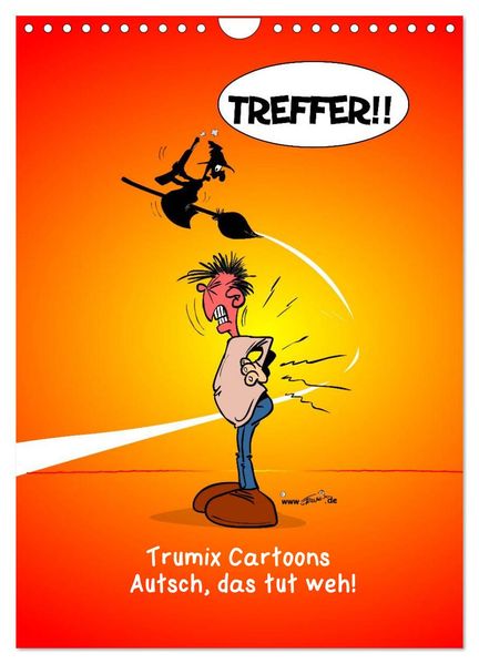 Trumix Cartoons - Autsch das tut weh! (Wandkalender 2026 DIN A4 hoch) CALVENDO Monatskalender