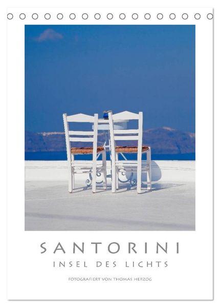 SANTORINI - INSEL DES LICHTS (Tischkalender 2026 DIN A5 hoch) CALVENDO Monatskalender