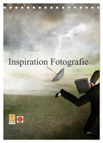 Inspiration Fotografie (Tischkalender 2026 DIN A5 hoch) CALVENDO Monatskalender