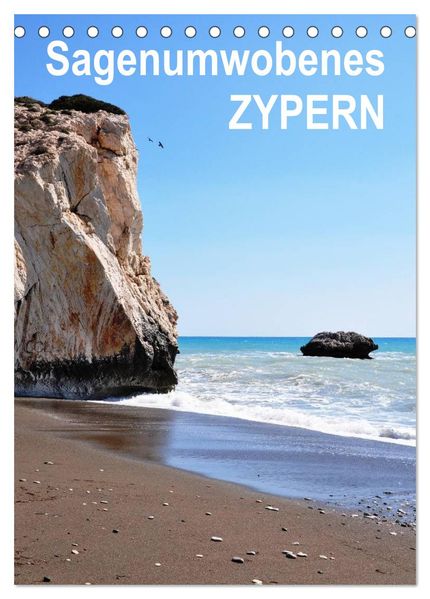 Sagenumwobenes ZYPERN (Tischkalender 2026 DIN A5 hoch) CALVENDO Monatskalender