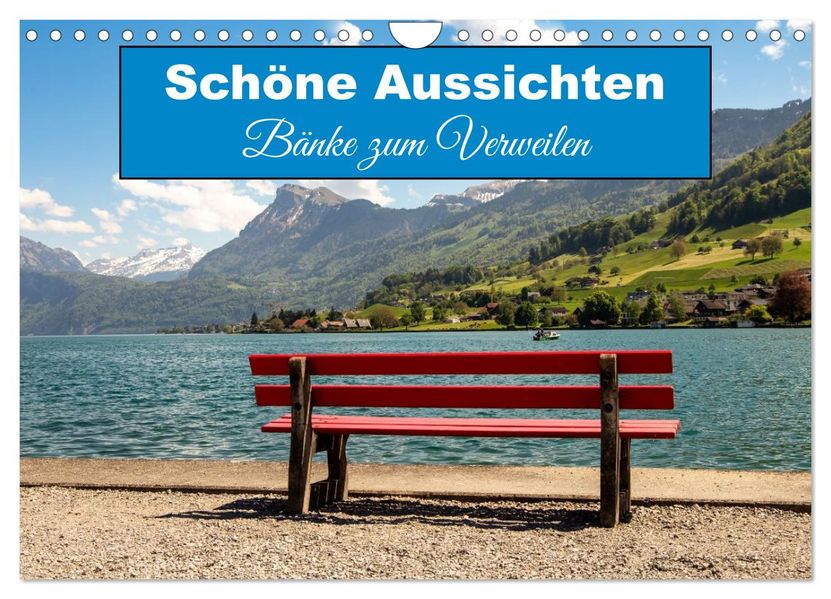 Schöne Aussichten Bänke zum Verweilen (Wandkalender 2026 DIN A4 quer) CALVENDO Monatskalender