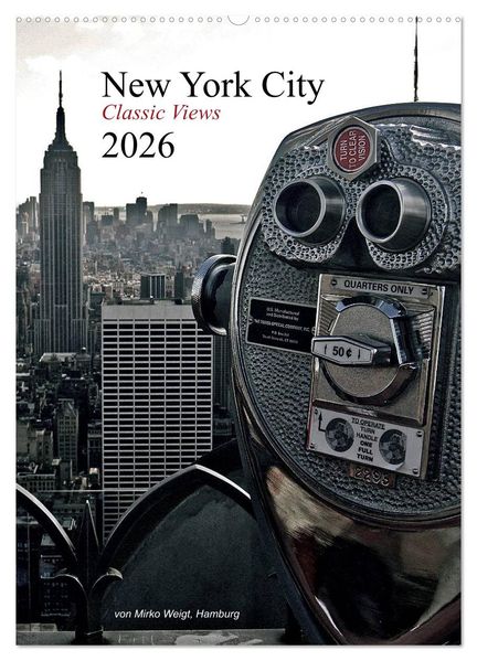 New York City 2026 Classic Views (Wandkalender 2026 DIN A2 hoch) CALVENDO Monatskalender