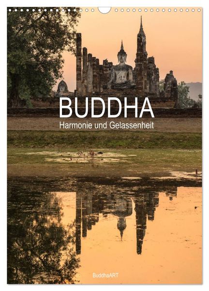 Buddha - Harmonie und Gelassenheit (Wandkalender 2026 DIN A3 hoch) CALVENDO Monatskalender