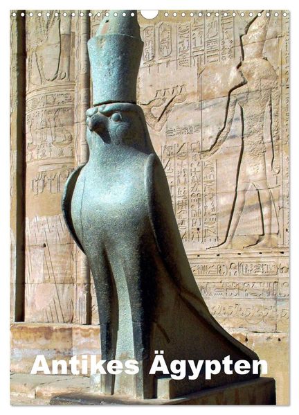 Antikes Ägypten (Wandkalender 2026 DIN A3 hoch) CALVENDO Monatskalender