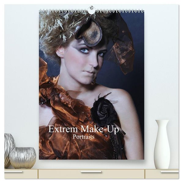 Extrem Make-Up Portraits (hochwertiger Premium Wandkalender 2026 DIN A2 hoch) Kunstdruck in Hochglanz