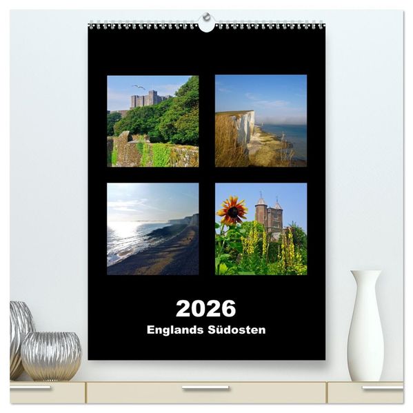 Englands Südosten 2026 (hochwertiger Premium Wandkalender 2026 DIN A2 hoch) Kunstdruck in Hochglanz