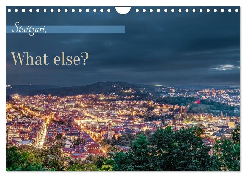 Stuttgart What Else? (Wandkalender 2026 DIN A4 quer) CALVENDO Monatskalender