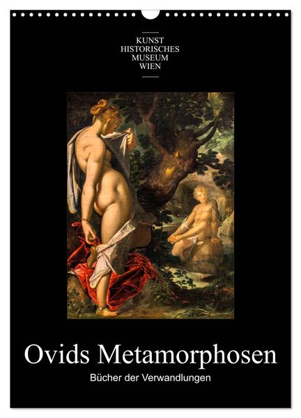 Ovids Metamorphosen - Bücher der Verwandlungen (Wandkalender 2026 DIN A3 hoch) CALVENDO Monatskalender