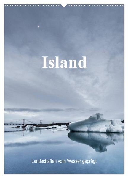 Island - Landschaften vom Wasser geprägt (Wandkalender 2026 DIN A2 hoch) CALVENDO Monatskalender