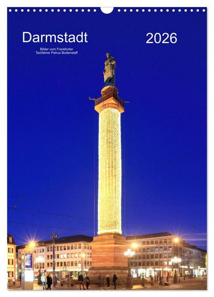Darmstadt 2026 Bilder vom Frankfurter Taxifahrer Petrus Bodenstaff (Wandkalender 2026 DIN A3 hoch) CALVENDO Monatskalender