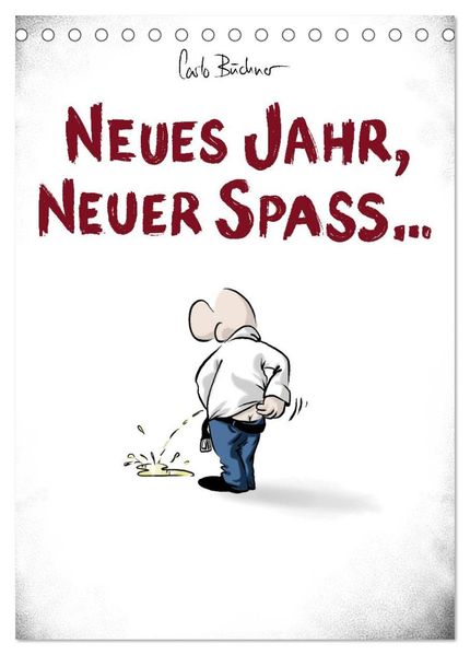 NEUES JAHR NEUER SPASS... (Tischkalender 2026 DIN A5 hoch) CALVENDO Monatskalender