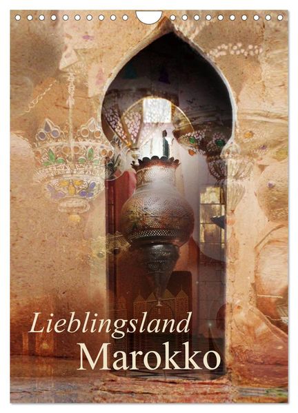 Lieblingsland Marokko (Wandkalender 2026 DIN A4 hoch) CALVENDO Monatskalender